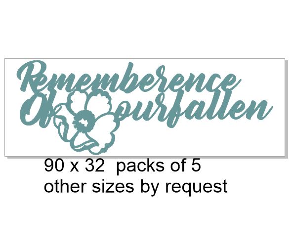 Rememberence of our fallen 90 x 35  pack of 5